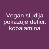 Vegan studija pokazuje deficit kobalamina