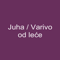 Juha / Varivo od leće