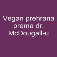 Vegan prehrana prema dr. McDougall-u